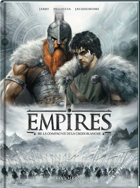Empires tome 3 - La Compagnie de la Croix blanche